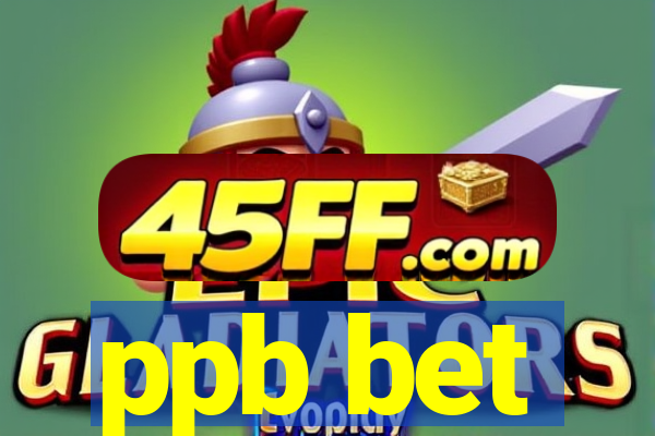ppb bet